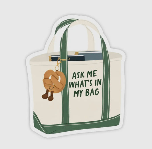“Ask me what’s in my bag” Sticker